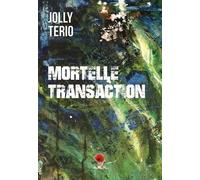 Mortelle transaction