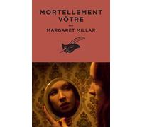 Mortellement vôtre - Margaret Millar - Le Masque - Poche - Roman