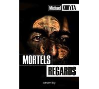 Mortels regards