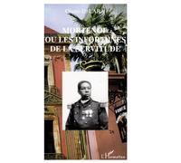 Mortenol ou les infortunes de la servitude - Oruno Lara - L'harmattan - broché - Etude