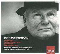 Mortensen : Symphonie et Autres Œuvres Orchestrales. Mikkelsen.