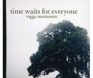 Mortensen, Viggo - Time Waits for Everyone