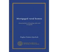 Mortgaged rural homes: characteristics of housing units and occupants