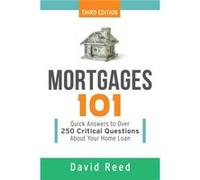 Mortgages 101 by David Reed David Reed (Auteur)