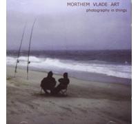 Morthem Vlade Art - Photography in Things [Import]