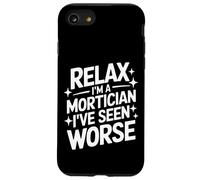 Mortician Relax, Je suis Un morticien, J'Ai vu Pire Coque pour iPhone SE (2020) / 7/8