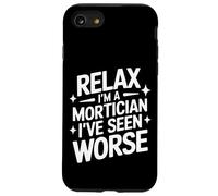 Mortician Relax, Je suis Un morticien, J'Ai vu Pire Coque pour iPhone SE (2020) / 7/8