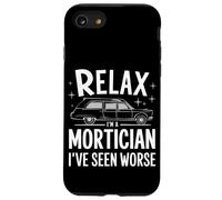Mortician Relax, Je suis Un morticien, J'Ai vu Pire Coque pour iPhone SE (2020) / 7/8