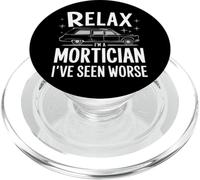 Mortician Relax, Je suis Un morticien, J'Ai vu Pire PopSockets PopGrip pour MagSafe