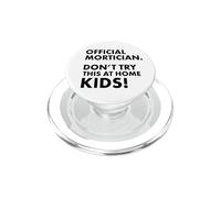 Morticien Officiel Don't Try at Home Kids Mortician PopSockets PopGrip pour MagSafe