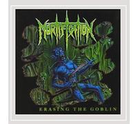 Mortification - Erasing The Goblin