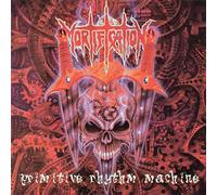 Mortification - Primitive Rhythm Machine