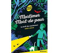 Mortimer Mort-de-peur : La forêt des cauchemars