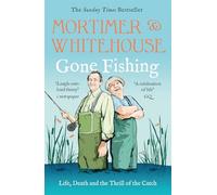 Mortimer & Whitehouse: Gone Fishing: The Perfect Gift for Father's Day