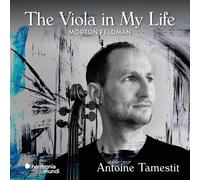 Antoine Tamestit - Feldman: the Viola in My Life