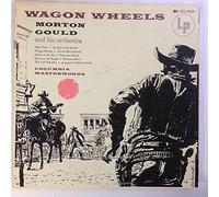 Morton Gould And His Orchestra - Wagon Wheels [Vinyl LP] [Mono]
