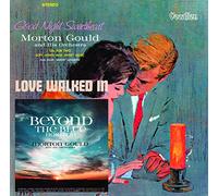 Morton Gould & His Orchestra - Beyond the Blue Horizon, Goodnight Sweetheart & Love Walked In - Morton Gould & His Orchestra - Beyond the Blue Horizon, Goodnight Sweetheart & Love Walked In