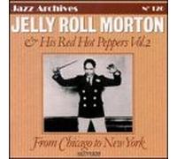 Morton, Jelly Roll - from Chicago to New York 2