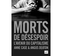 Morts de désespoir L'avenir du capitalisme - Angus Deaton - Puf - broché - Etude