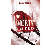Morts en duo - Ophélie Bruneau - Du 38 Eds - broché - Roman