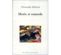 Morts et remords - Christophe Mileschi - La Fosse Aux Ours - broché - Roman