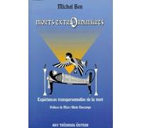 Morts extra-ordinaires : Expériences transpersonnelles de la mort