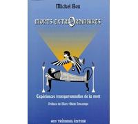 Morts extra-ordinaires - Expériences transpersonnelles de la mort