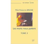 Morts nous parlent Tome 2