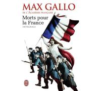Morts pour la France Intégrale : Le chaudron des sorcières ; Le feu de l'enfer ; La marche noire - Max Gallo - J'ai Lu - broché - Roman