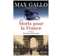 Morts Pour La France - Précédé De Hommage Au Dernier Poilu