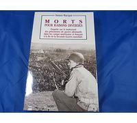 Morts pour raisons diverses. Enquête sur le traitement des prisonniers de guerre allemands dans les camps américains et français à la fin de la Seconde Guerre mondiale.