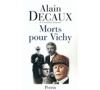 Morts pour Vichy : Pétain, Darlan, Pucheu, Laval