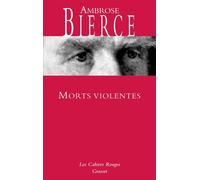 Morts violentes - nouvelles - Ambrose Bierce - Grasset - Livre