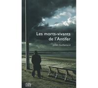Morts-vivants (Les) de l'Antifer - Julien Guillemard - L'echo Des Vagues - broché - Roman