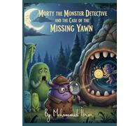 Morty the Monster Detective and the Case of the Missing Yawn