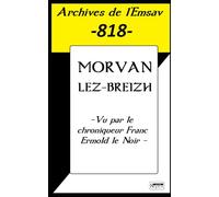 Morvan Lez-Breizh / Vu par le chroniqueur Franc Ermold le Noir: Archives de l'Emsav -818-