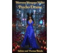 Morvena Morgana Miller: Ein extremes Psycho-Drama um Lügen, Leid, Lust und die gefährliche Suche nach der wirklich wahren Wahrheit.