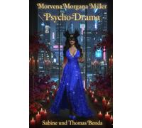 Morvena Morgana Miller: Ein extremes Psycho-Drama um Lügen, Leid, Lust und die gefährliche Suche nach der wirklich wahren Wahrheit.