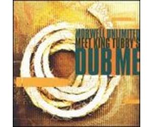 Morwell Unlimited Meet King Tu - Dub Me
