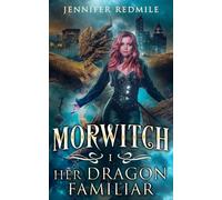 Morwitch I: Her Dragon Familiar