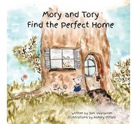 Mory and Tory Find the Perfect Home