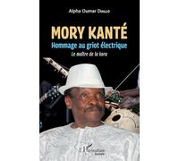 Mory Kanté: Hommage au griot électrique Le maître de la kora Le maître de la kora
