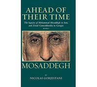 Mosaddegh: The Legacies of Mohammad Mosaddegh in Iran, and Zviad Gamaskhurdia in Georgia
