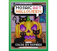 Mosaic Art Color By Number: Halloween Coloring Book for Adults Relaxation and Stress Relief with 3*3 mm sections