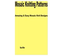 Mosaic Knitting Patterns: Amazing & Easy Mosaic Knit Designs
