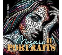 Mosaic Portraits Coloring Book for Adults 2: Abstract Faces Coloring Book Grayscale Portraits Coloring Book Faces coloring book grayscale