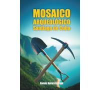 MOSAICO ARQUEOLÓGICO Santiago de Cuba