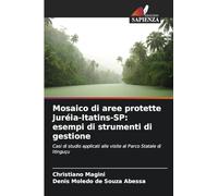 Mosaico di aree protette Juréia-Itatins-SP: esempi di strumenti di gestione