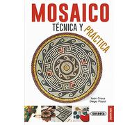 Mosaico. Técnica y práctica