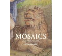 Mosaics and Micromosaics: Art, Craft and Identities